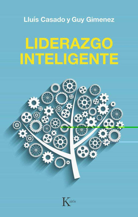 Liderazgo Inteligente - Lluis Casado, Guy Gimenez