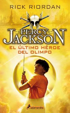 Percy Jackson y los Dioses del Olimpo 5: El Ultimo Heroe del Olimpo - Rick Riordan