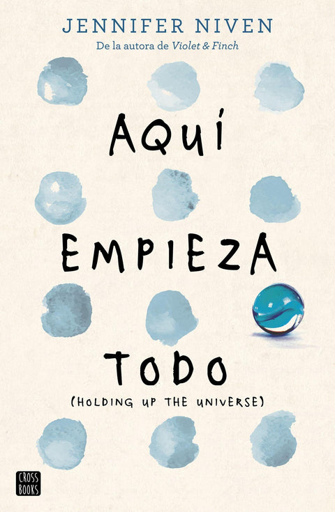Aqui Empieza Todo - Jennifer Niven