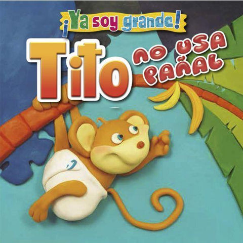 Ya soy grande: Tito no usa pañal