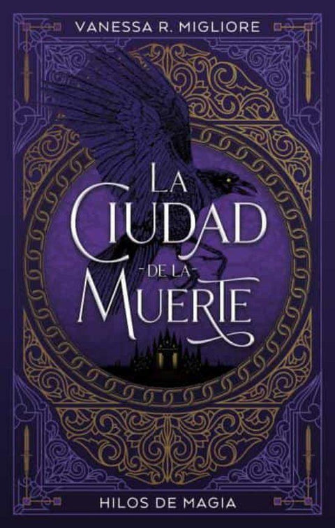 La Ciudad de la Muerte - Vanessa R. Migliore
