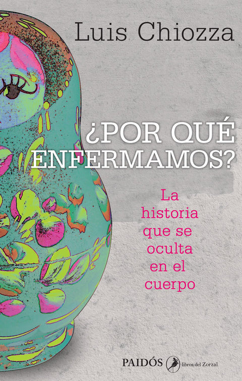 Por que enfermamos - Luis Chiozza