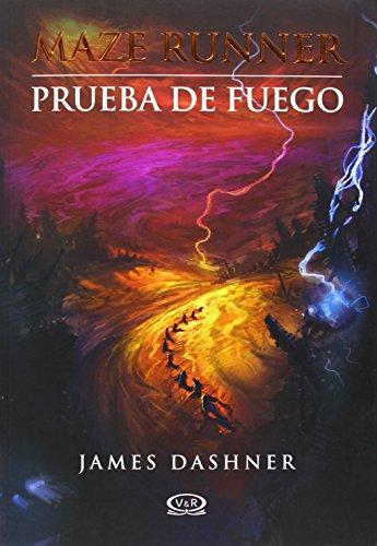 Maze Runner 2: Prueba de Fuego - James Dashner