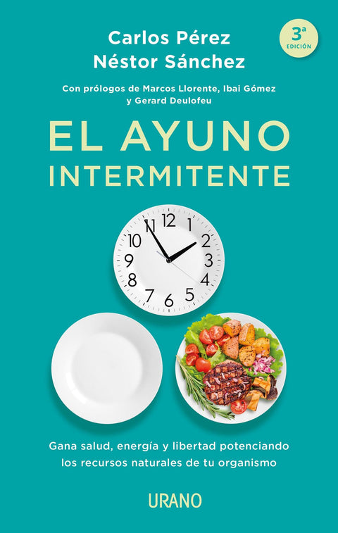 El ayuno intermitente - Carlos Perez y Nestor Sanchez