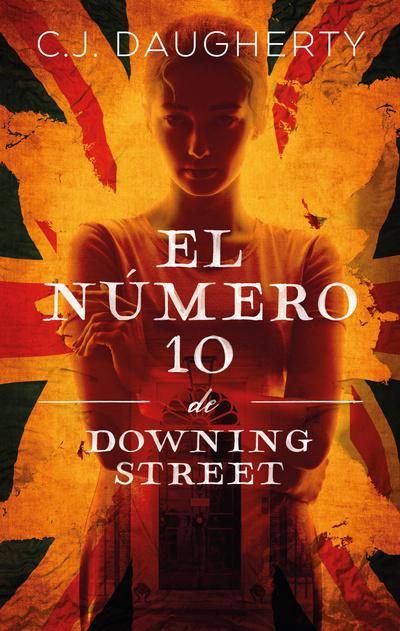 El Número 10 de Downing Street - C.J. Daugherty