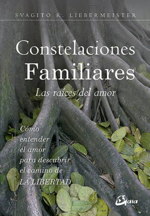 Constelaciones familiares - Svagito R. Liebermeister