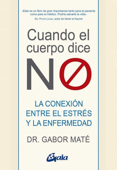 Cuando el cuerpo dice no - Dr. Gabor Mate