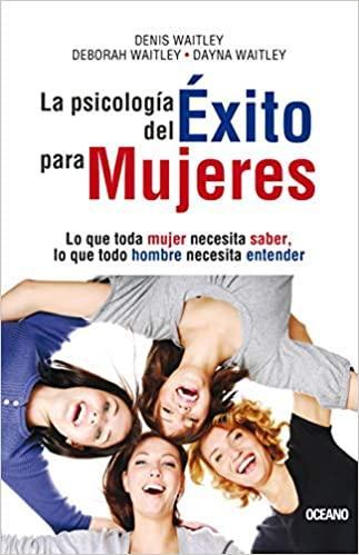 La Psicologia del Exito para Mujeres - Denis Waitley