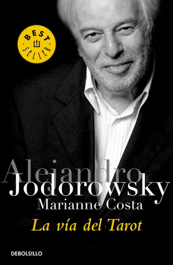 La Via del Tarot - Alejandro Jodorowsky