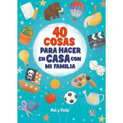 40 Cosas Para Hacer en Casa con mi Familia - Mai