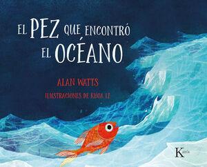 El Pez que encontró el Océano - Alan Watts, Khoa Le