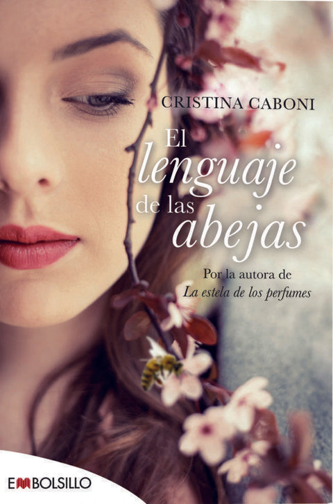 El Lenguaje de las Abejas - Cristina Caboni
