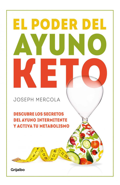 El Poder del Ayuno Keto - Joseph Mercola