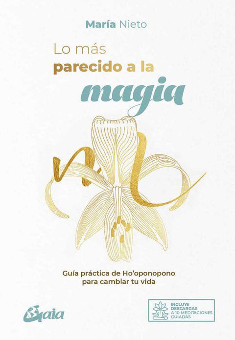 Lo mas parecido a la magia - Maria Nieto
