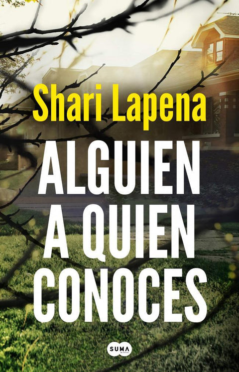Alguien a Quien Conoces - Shari Lapena
