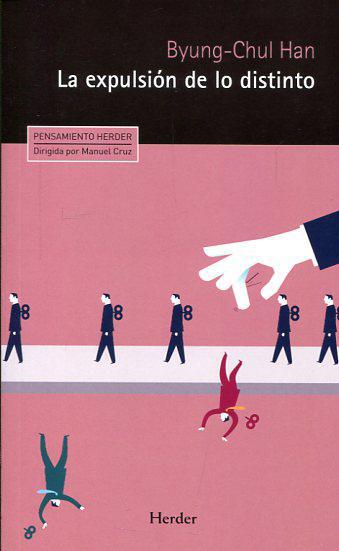 La Expulsion de lo Distinto - Byung-Chul Han