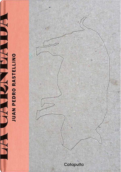 La Carneada - Juan Pedro Rastellino