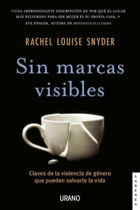 Sin Marcas Visibles - Rachel Louise Snyder