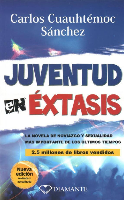 Juventud en Extasis - Carlos Cuauhtemoc Sanchez