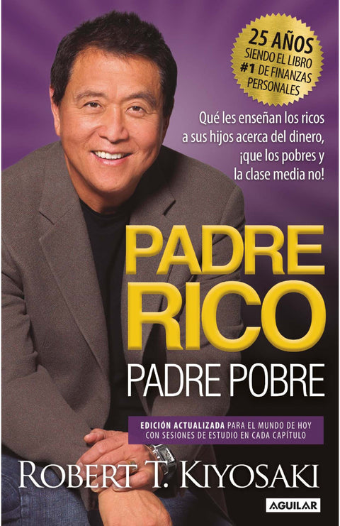 Padre Rico Padre Pobre (Edicion 25 Aniv.) - Robert T. Kiyosaki
