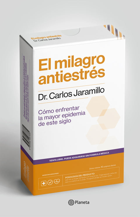 El milagro Antiestrés - Dr. Carlos Jaramillo