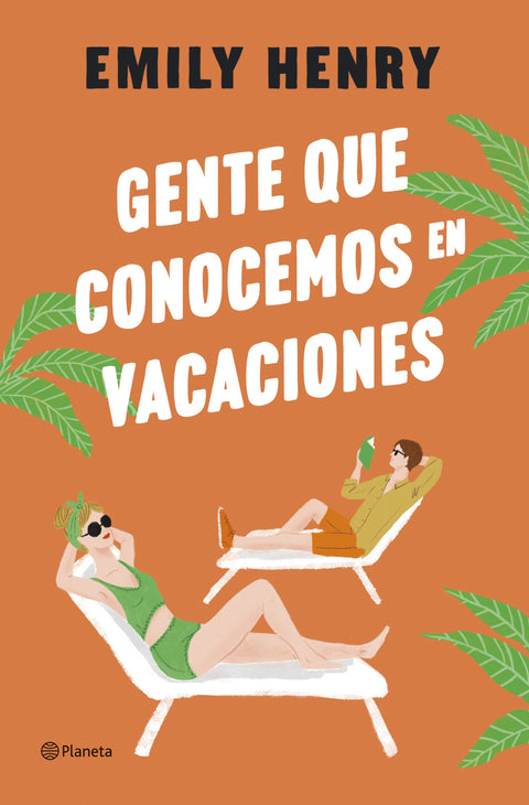 Gente que conocemos en vacaciones - Emily Henry