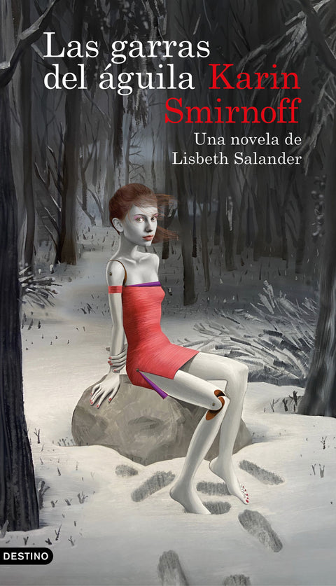 Las garras del aguila: una novela de Lisbeth Salander - Karin Smirnoff
