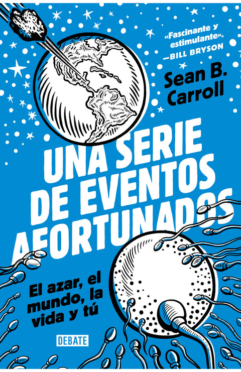 Una Serie de Eventos Afortunados - Sean B. Carroll