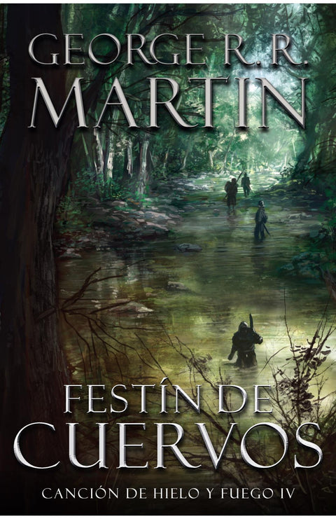 Festín de cuervos (Canción de hielo y fuego IV) - George R.R. Martin