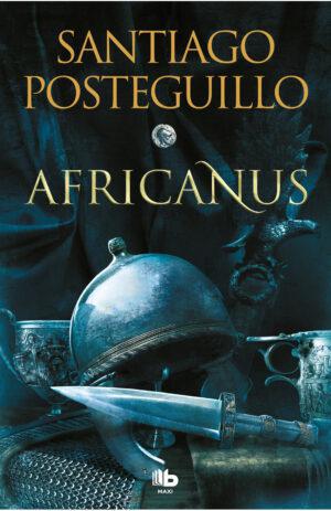 Africanus 1 - El hijo del Consul - Santiago Posteguillo