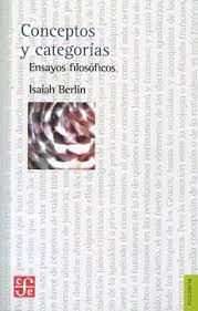 Conceptos y Categorías: Ensayos Filosóficos - Isaiah Berlin