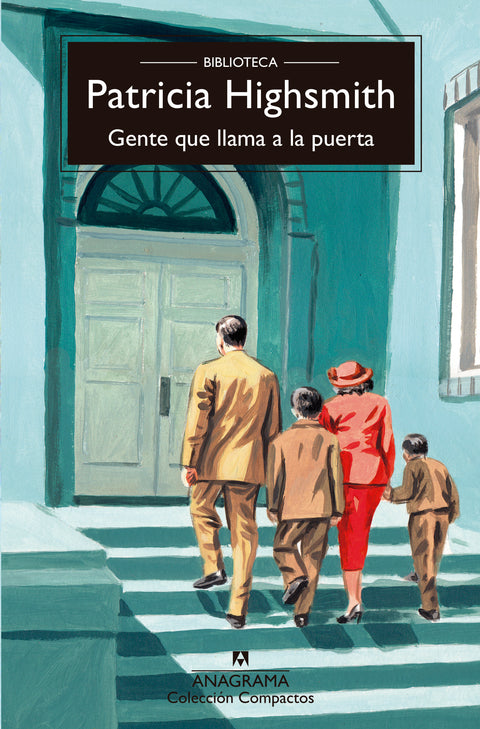 Gente que llama a la puerta -  Patricia Highsmith