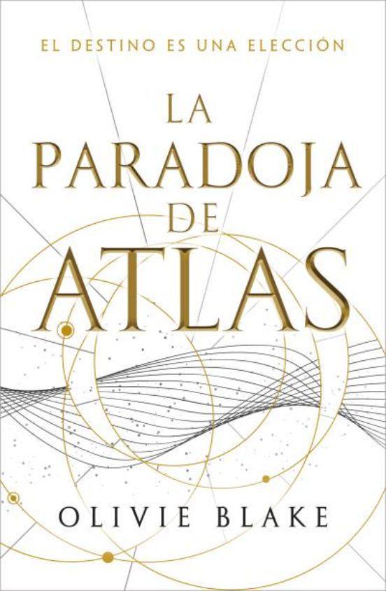 La Paradoja de Atlas 2 - Olivie Blake