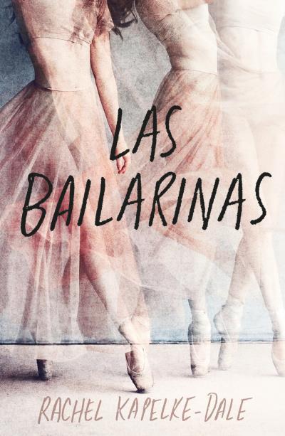 Las bailarinas - Rachel Kapelke-Dale