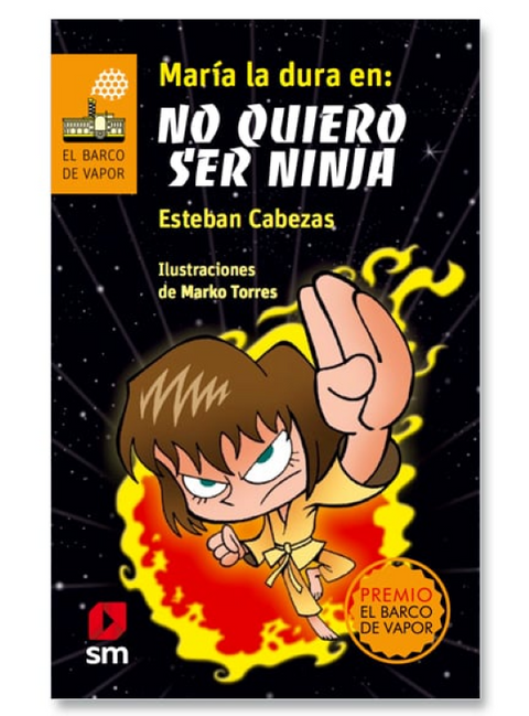 Maria la Dura en: No quiero ser Ninja - Esteban Cabezas