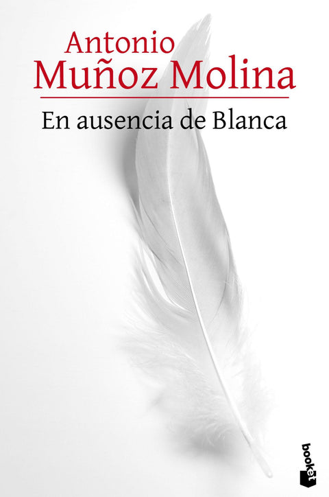 En ausencia de Blanca - Antonio Muñoz Molina