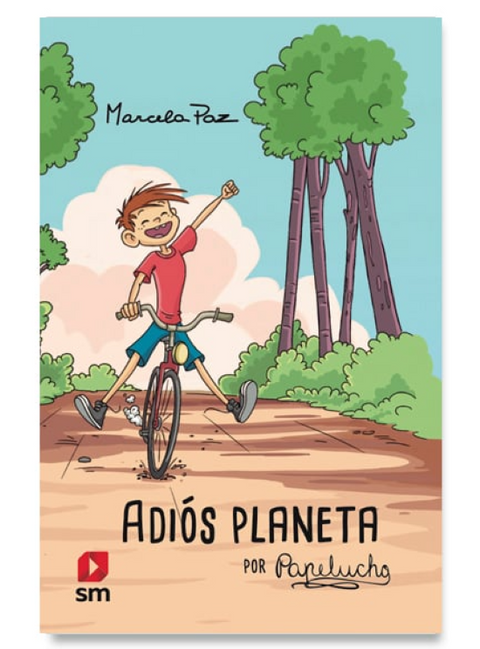 Adios Planeta Por Papelucho - Marcela Paz