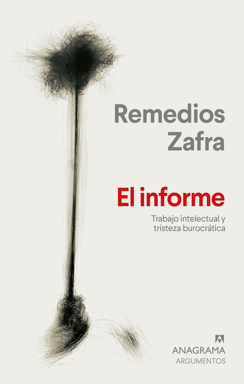 El informe - Remedios Zafra