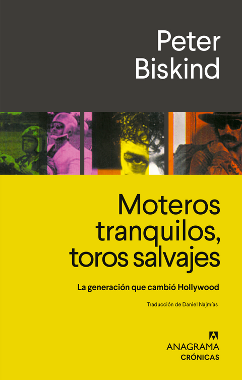 Moteros tranquilos, toros salvajes - Peter Biskind