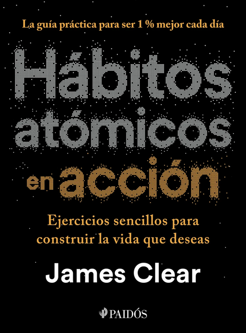 Habitos Atomicos en Accion - James Clear