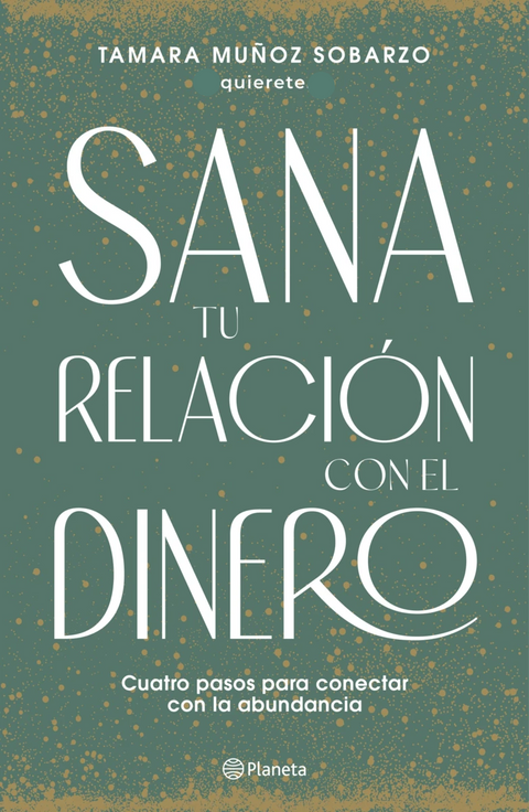 Sana tu relación con el dinero - Tamara Muñoz