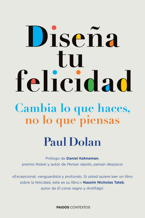 Diseña tu felicidad - Paul Dolan