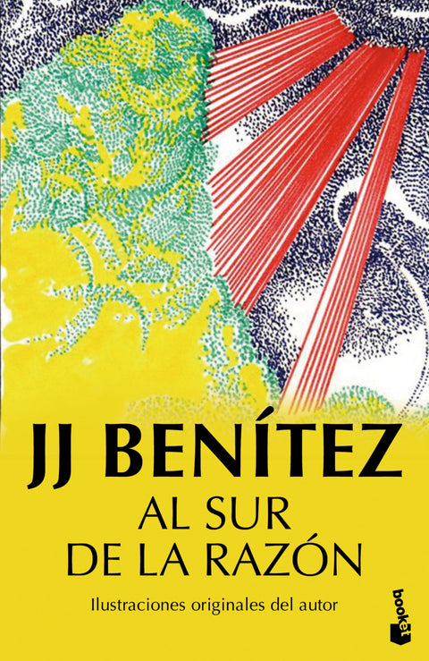 Al Sur de la Razon - J. J. Benitez