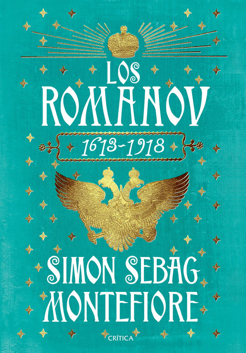 Los Románov, 1613-1918 - Simon Sebag Montefiore