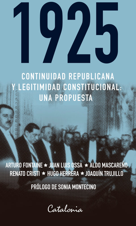 1925 Continuidad Republicana Y Legitimidad Constitucional - Varios Autores