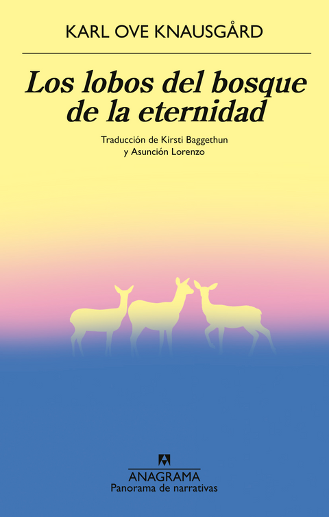 Los lobos del bosque de la eternidad - Karl Ove Knausgård