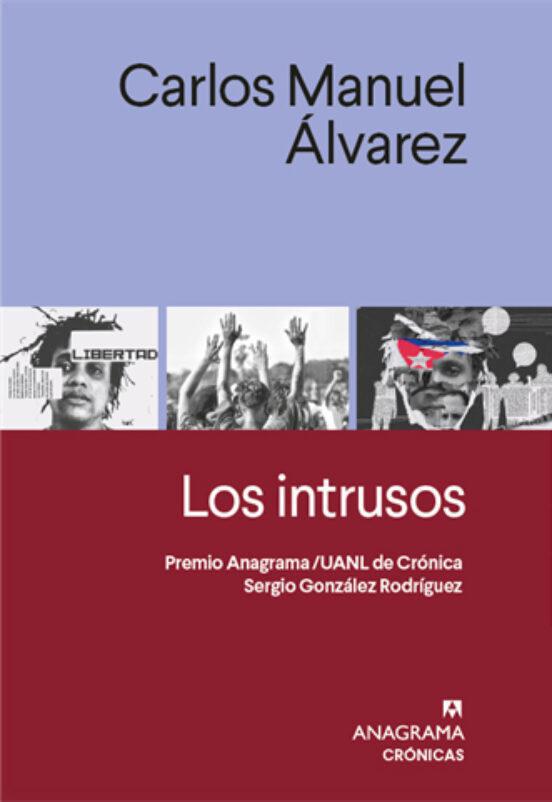 Los intrusos - Carlos Manuel Alvarez