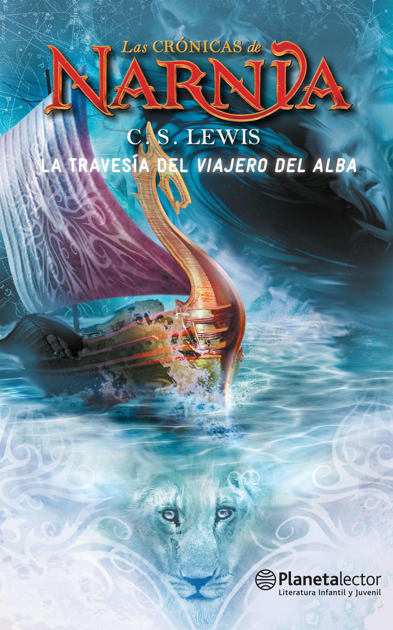 La travesia del viajero del alba (Cronicas de Narnia 5) - C.S. Lewis