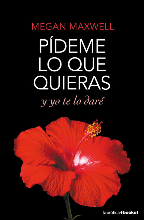 Pideme lo que quieras y yo te lo dare (4) - Megan Maxwell