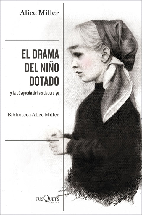 El Drama del Niño Dotado - Alice Miller